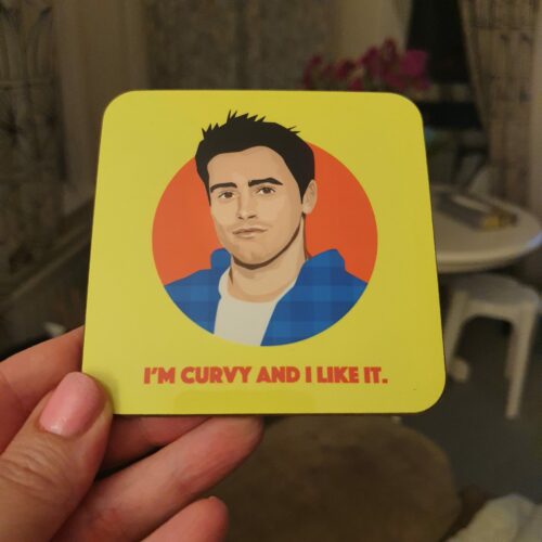 Joey Tribbiani Coaster Sabi Koz