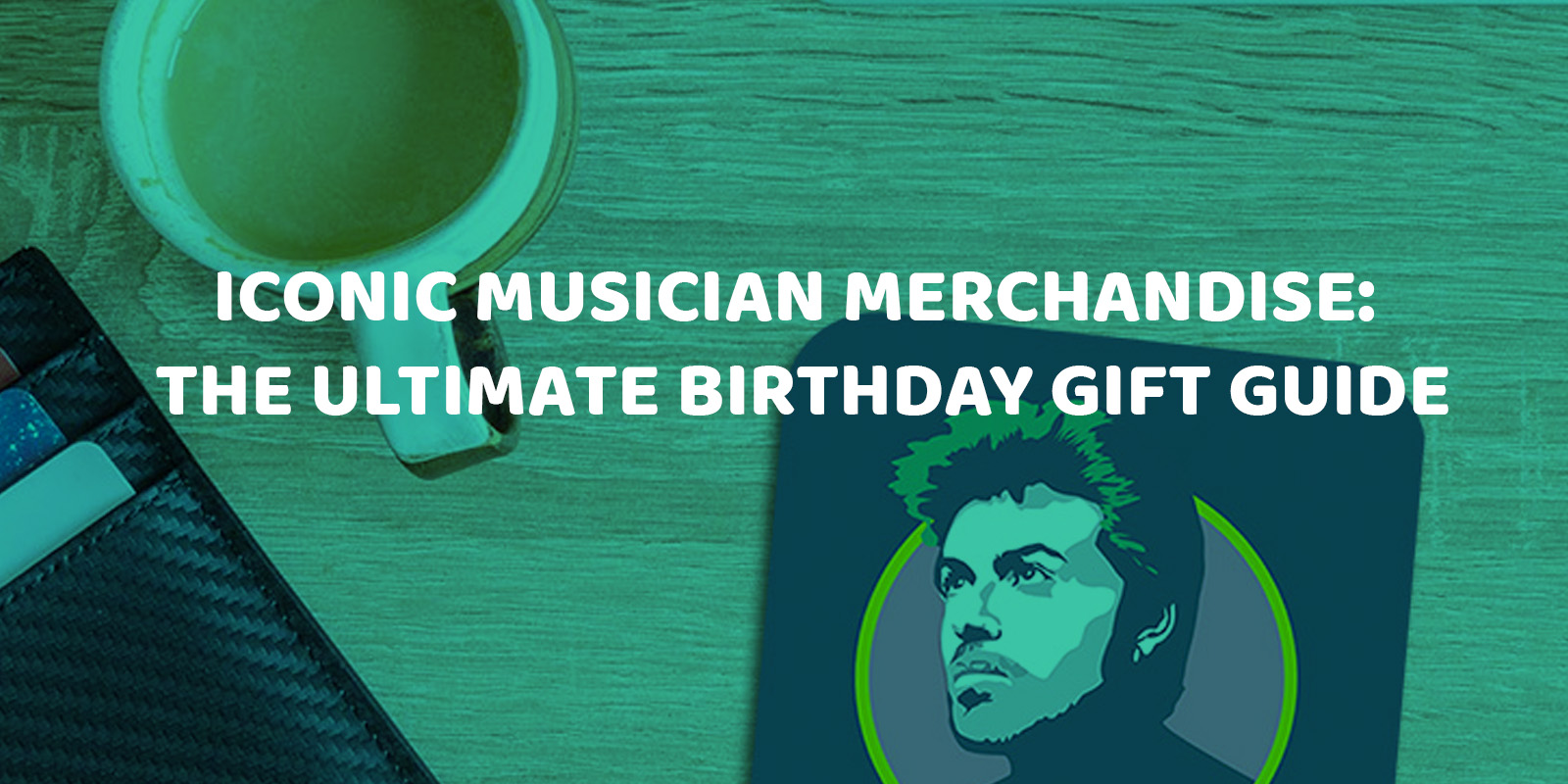 Iconic Musician Merchandise The Ultimate Birthday Gift Guide Sabi